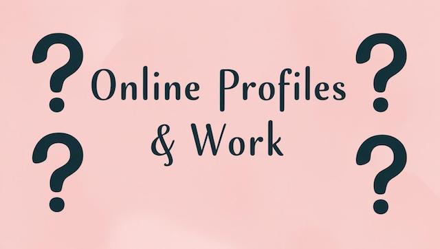 What Recruiters Look for in Online Profiles
