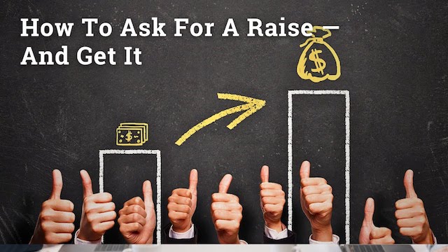 How to Ask for a Raise — and Get a Yes Every Time